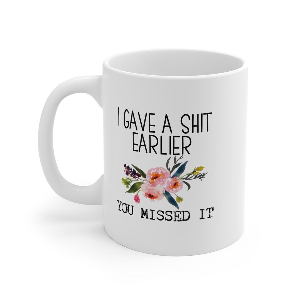 Funny Gave a Shit Earlier Mug For Her, Funny Cup - Picture 3 of 5